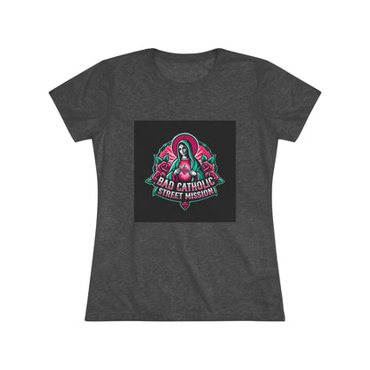 Women's Triblend Tee - Bad Catholic T-Shirt